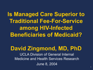 Is Managed Care Superior to Traditional Fee-For-Service among HIV-Infected Beneficiaries of Medicaid?