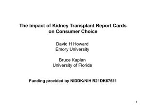 The Impact of Kidney Transplant Report Cards on Consumer Choice Emory University