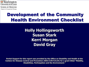 Development of the Community Health Environment Checklist Holly Hollingsworth Susan Stark