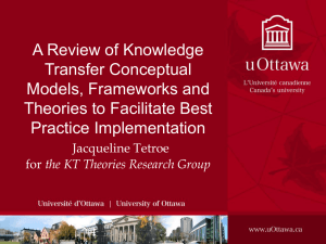 A Review of Knowledge Transfer Conceptual Models, Frameworks and Theories to Facilitate Best