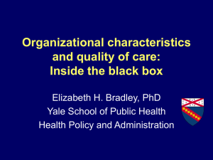 Organizational characteristics and quality of care: Inside the black box