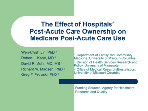 The Effect of Hospitals’ Post-Acute Care Ownership on Medicare Post-Acute Care Use