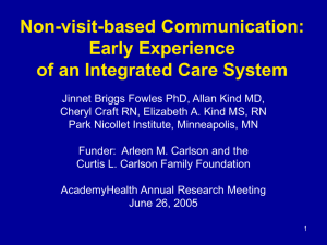 Non-visit-based Communication: Early Experience of an Integrated Care System