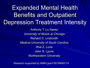 Expanded Mental Health Benefits and Outpatient Depression Treatment Intensity Anthony T. Lo Sasso