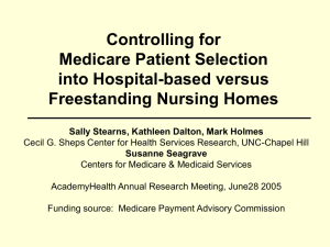 Controlling for Medicare Patient Selection into Hospital-based versus Freestanding Nursing Homes