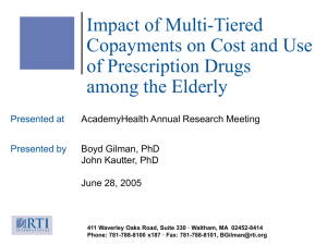 Impact of Multi-Tiered Copayments on Cost and Use of Prescription Drugs