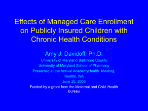 Effects of Managed Care Enrollment on Publicly Insured Children with