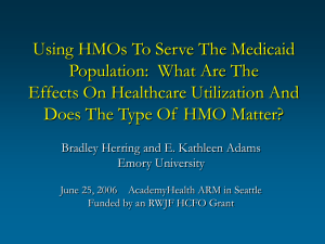 Using HMOs To Serve The Medicaid Population:  What Are The