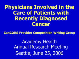 Physicians Involved in the Care of Patients with Recently Diagnosed Cancer