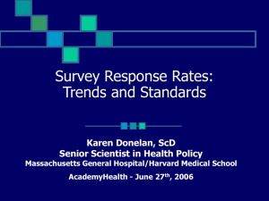 Survey Response Rates: Trends and Standards Karen Donelan, ScD