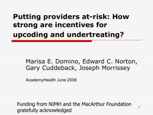 Putting providers at-risk: How strong are incentives for upcoding and undertreating?