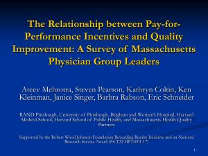The Relationship between Pay-for- Performance Incentives and Quality