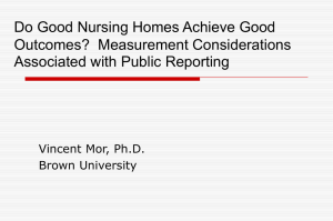 Do Good Nursing Homes Achieve Good Outcomes?  Measurement Considerations