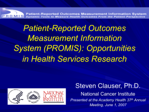Patient-Reported Outcomes Measurement Information System (PROMIS): Opportunities in Health Services Research