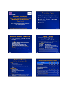 Presentation Topics Rewarding Performance: Three-Year Results from California's Three