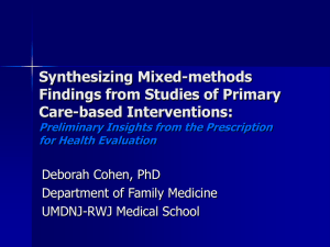 Synthesizing Mixed-methods Findings from Studies of Primary Care-based Interventions: Deborah Cohen, PhD
