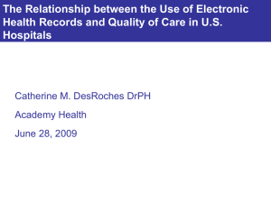 The Relationship between the Use of Electronic Hospitals Catherine M. DesRoches DrPH
