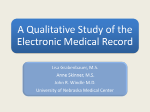 A Qualitative Study of the Electronic Medical Record Lisa Grabenbauer, M.S.