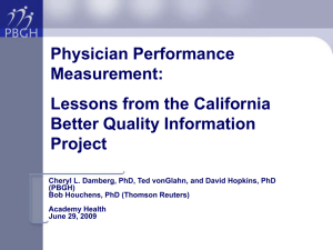 Physician Performance Measurement: Lessons from the California Better Quality Information