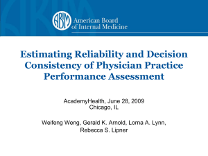 Estimating Reliability and Decision Consistency of Physician Practice Performance Assessment