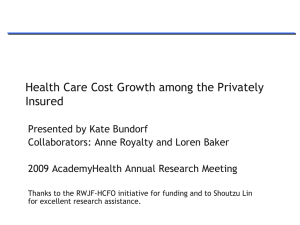 Health Care Cost Growth among the Privately Insured