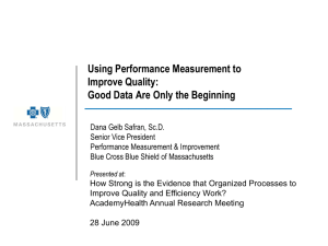 Using Performance Measurement to Improve Quality: Good Data Are Only the Beginning __________________________________
