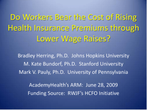 Do Workers Bear the Cost of Rising Health Insurance Premiums through