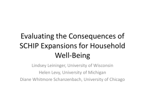 Evaluating the Consequences of SCHIP Expansions for Household Well-Being