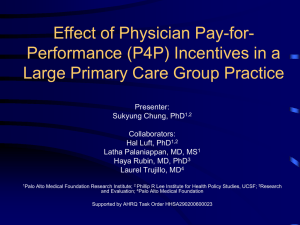 Effect of Physician Pay-for- Performance (P4P) Incentives in a