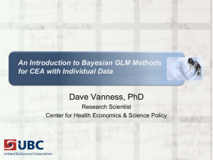 Dave Vanness, PhD An Introduction to Bayesian GLM Methods Research Scientist