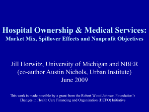 Hospital Ownership &amp; Medical Services: (co-author Austin Nichols, Urban Institute) June 2009