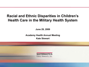 Racial and Ethnic Disparities in Children’s June 29, 2009
