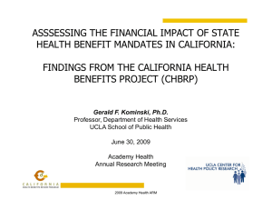 ASSSESSING THE FINANCIAL IMPACT OF STATE HEALTH BENEFIT MANDATES IN CALIFORNIA: