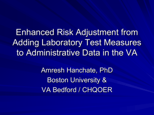 Enhanced Risk Adjustment from Adding Laboratory Test Measures Amresh Hanchate, PhD