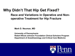 Why Didn’t That Hip Get Fixed? operative Treatment for Hip Fracture