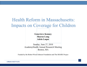 Health Reform in Massachusetts: Impacts on Coverage for Children G i