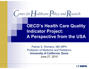 OECD’s Health Care Quality OECD s Health Care Quality Indicator Project: