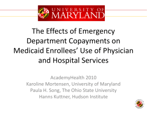 Th Eff t f E The Effects of Emergency  Department Copayments on