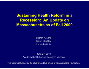 Sustaining Health Reform in a Recession:  An Update on