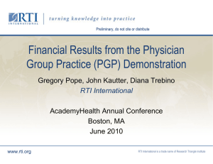 Financial Results from the Physician Group Practice (PGP) Demonstration AcademyHealth Annual Conference