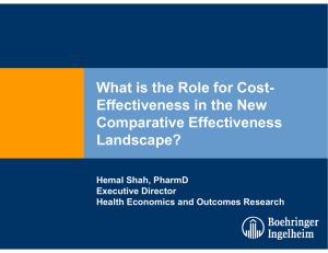 What is the Role for Cost- Effectiveness in the New Comparative Effectiveness Landscape?