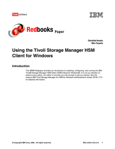 Red books Using the Tivoli Storage Manager HSM Client for Windows