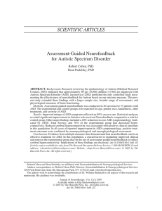 SCIENTIFIC ARTICLES Assessment-Guided Neurofeedback for Autistic Spectrum Disorder Robert Coben, PhD