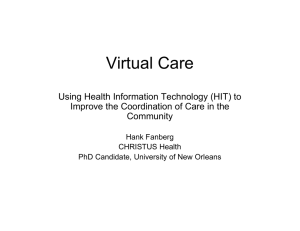 Virtual Care Using Health Information Technology (HIT) to g gy (