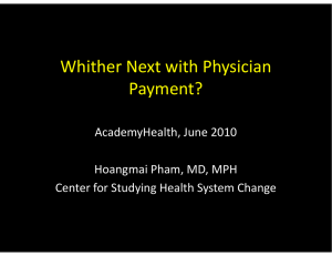 Whither Next with Physician Whither Next with Physician  Payment? y