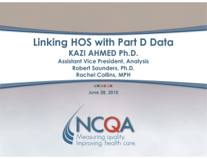 Linking HOS with Part D Data KAZI AHMED Ph.D.
