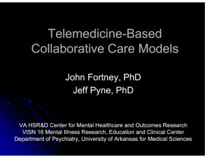 Telemedicine Telemedicine--Based Based Collaborative Care