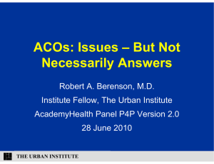 CO ACOs: Issues – But Not Necessarily Answers