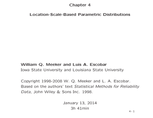 Chapter 4 Location-Scale-Based Parametric Distributions William Q. Meeker and Luis A. Escobar