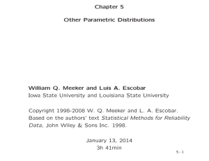 Chapter 5 Other Parametric Distributions William Q. Meeker and Luis A. Escobar